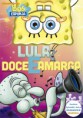 Bob Esponja Lula Doce E 
